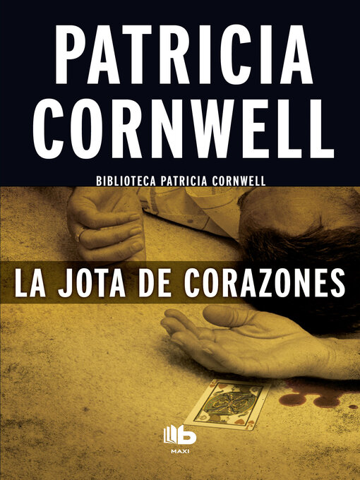 Title details for La jota de corazones by Patricia Cornwell - Wait list